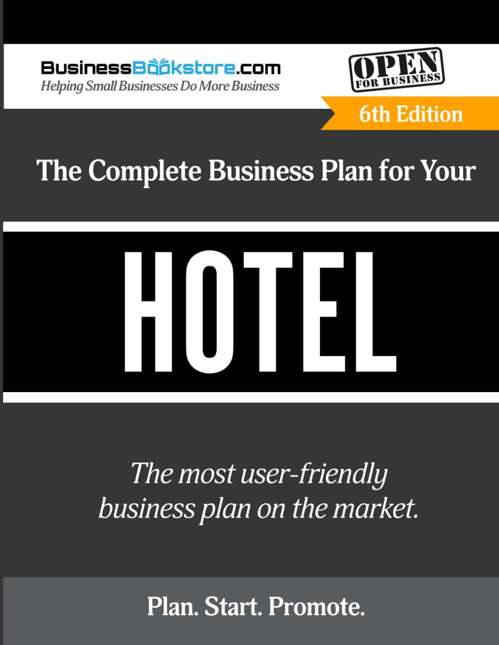 The Complete Business Plan for Your Hotel