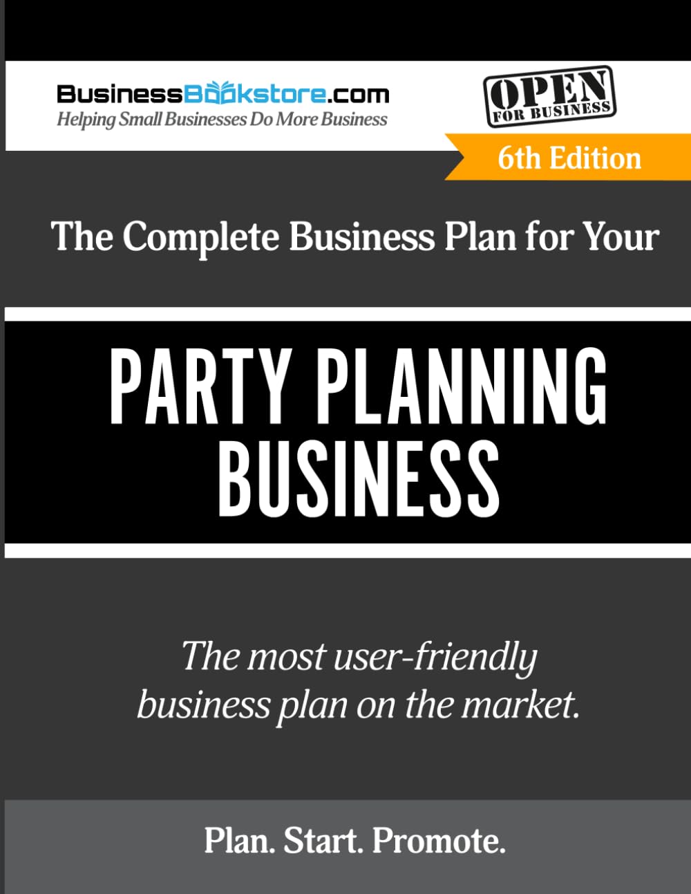 The Complete Business Plan for Your Party Planning Business