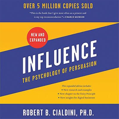 Influence: The Psychology of Persuasion