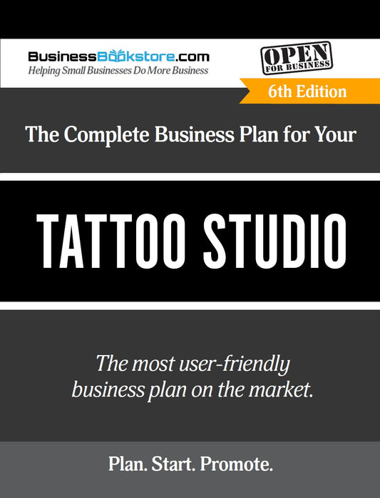 The Business Plan for Your Tattoo Studio