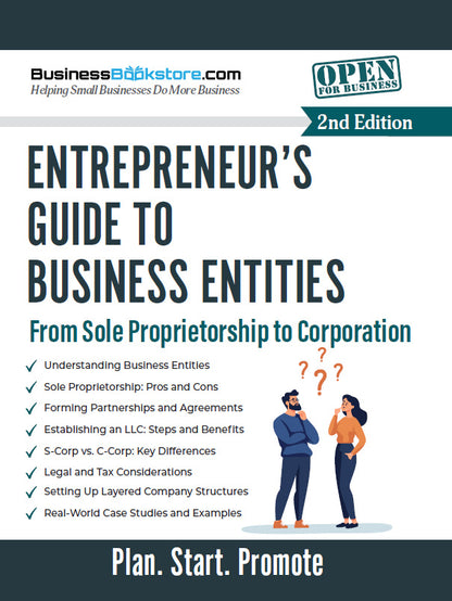 Entrepreneur's Guide to Business Entities: From Sole Proprietorship to Corporation