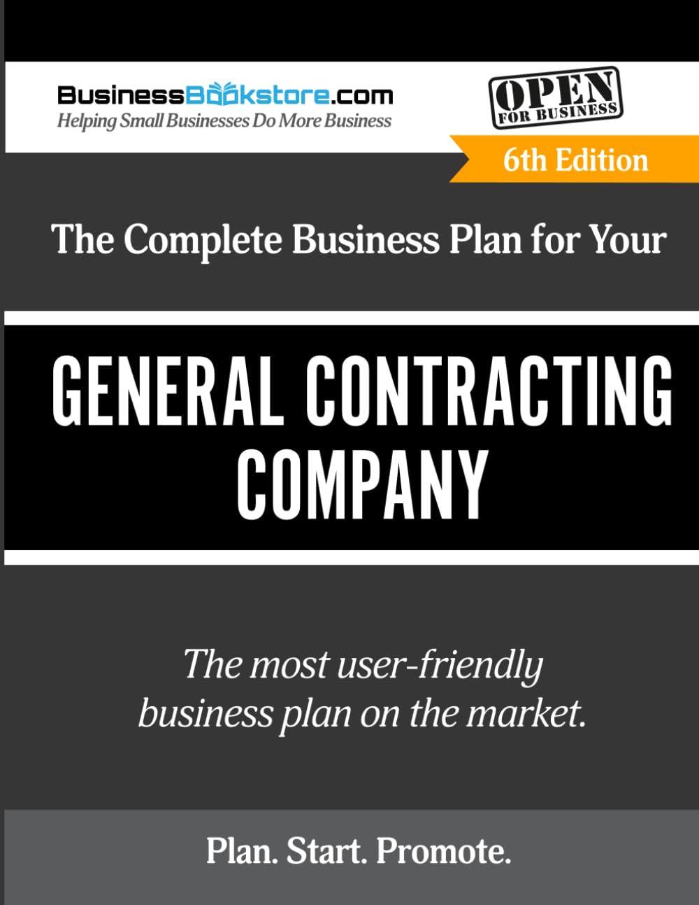 The Complete Business Plan for Your General Contracting Company