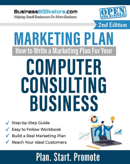 How to Write a Marketing Plan for Your Computer Consulting Business