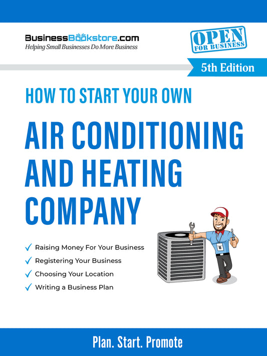 How to Start Your Own Air Conditioning and Heating Company