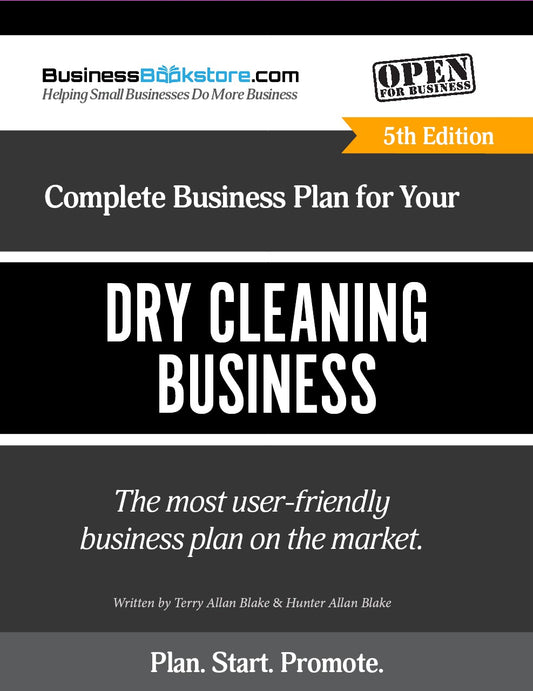 The Business Plan for Your Dry Cleaning Business