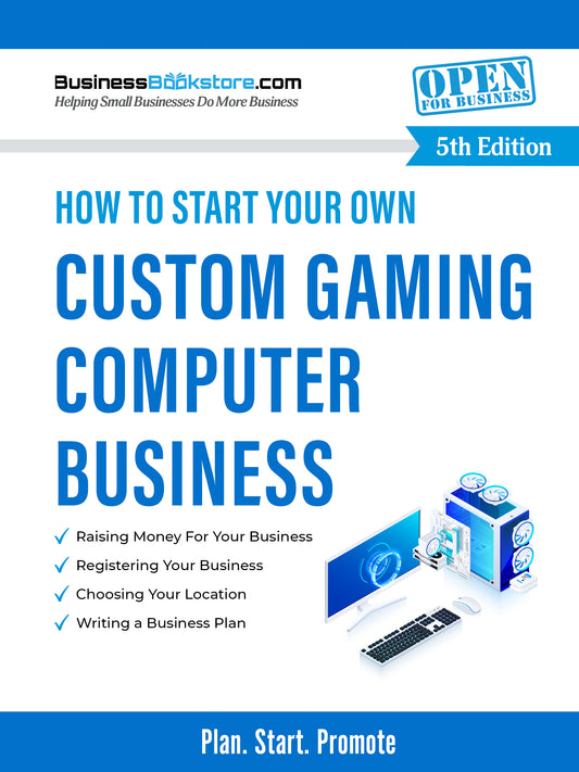 How to Start Your Own Custom Gaming Computer Business