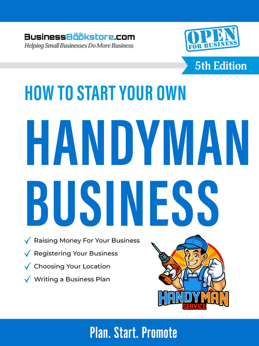 How to Start Your Own Handyman Business