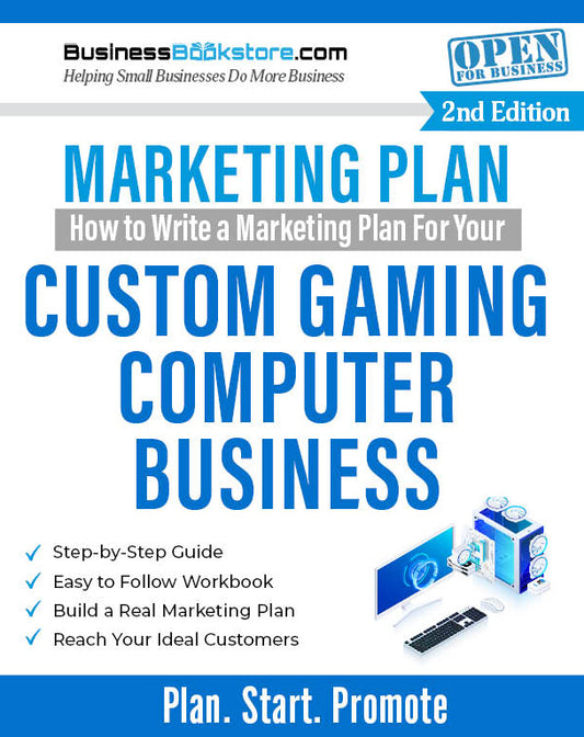 How to Write a Marketing Plan for Your Custom Gaming Computer Business