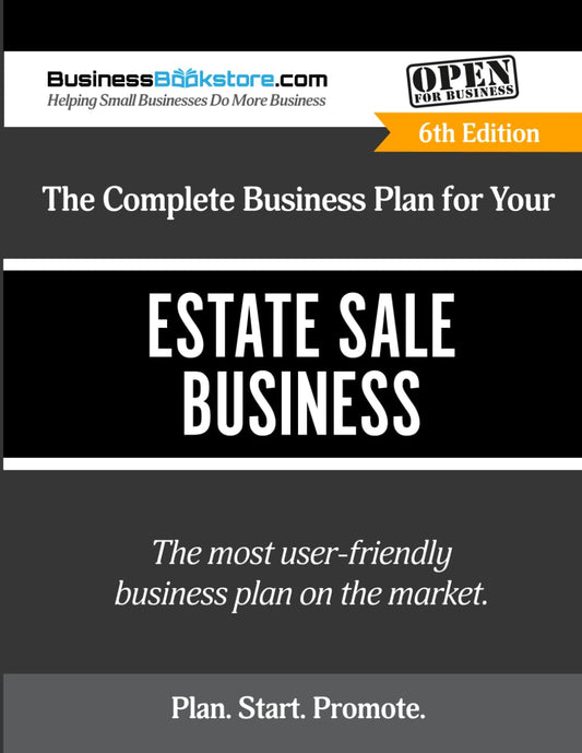 The Complete Business Plan for Your Estate Sale Business