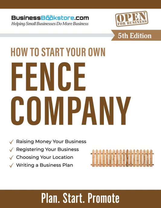 How to Start Your Own Fence Company