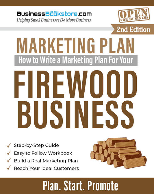 How to Write a Marketing Plan for Your Firewood Business