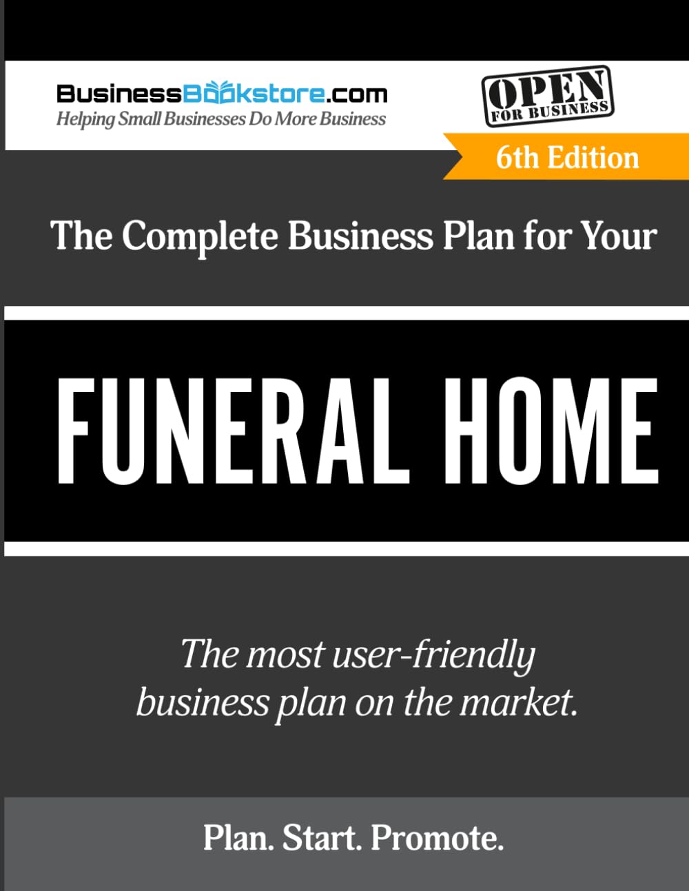 The Complete Business Plan for Your Funeral Home