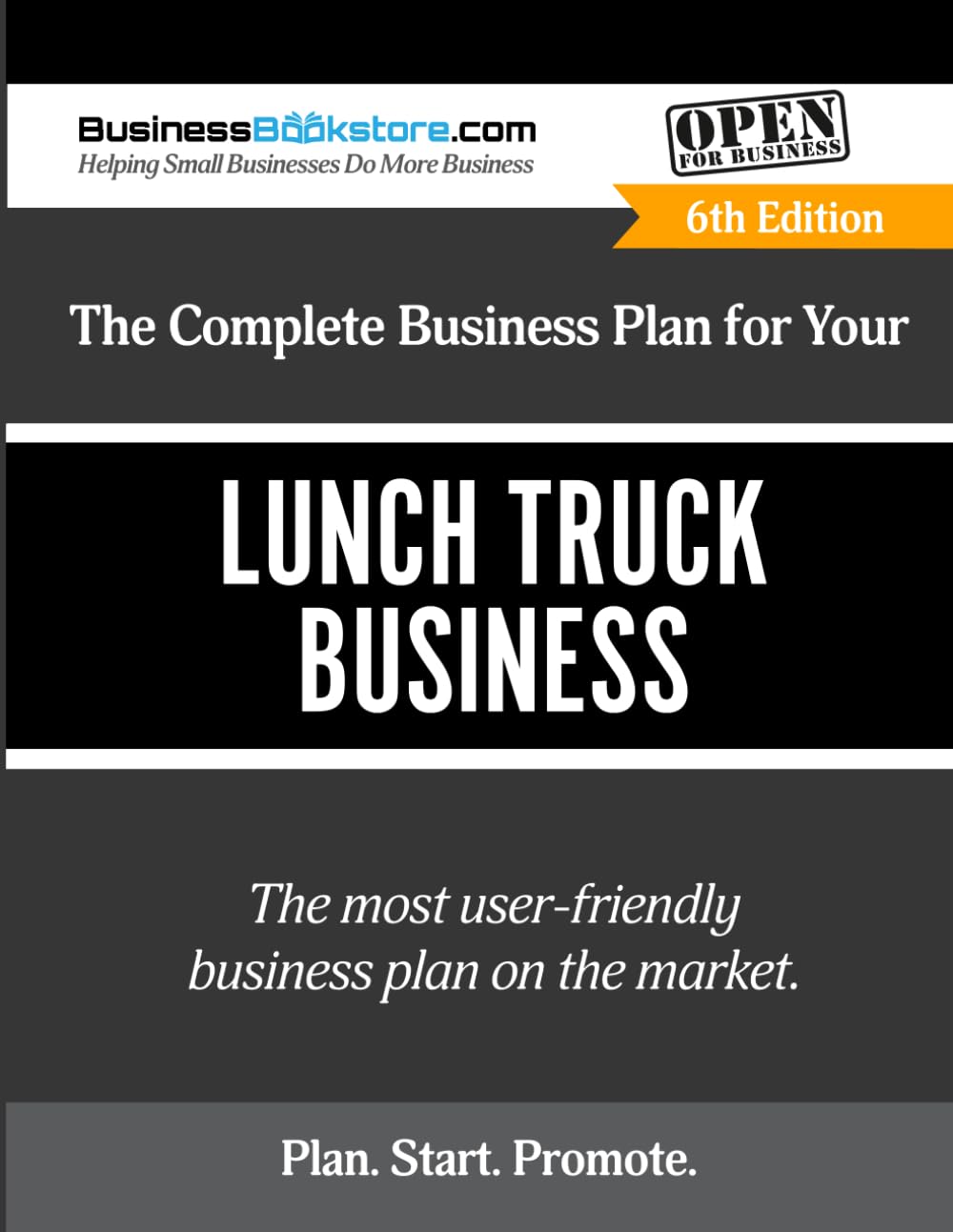 The Complete Business Plan for Your Lunch Truck Business