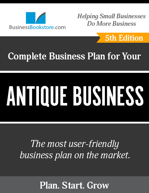 How to Write A Business Plan for an Antique Dealer