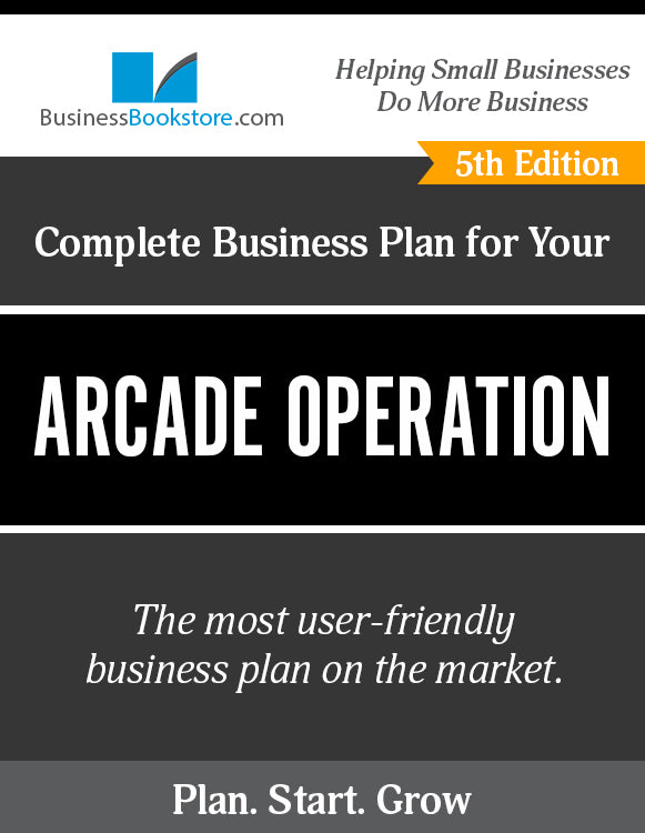 How to Write A Business Plan for an Arcade