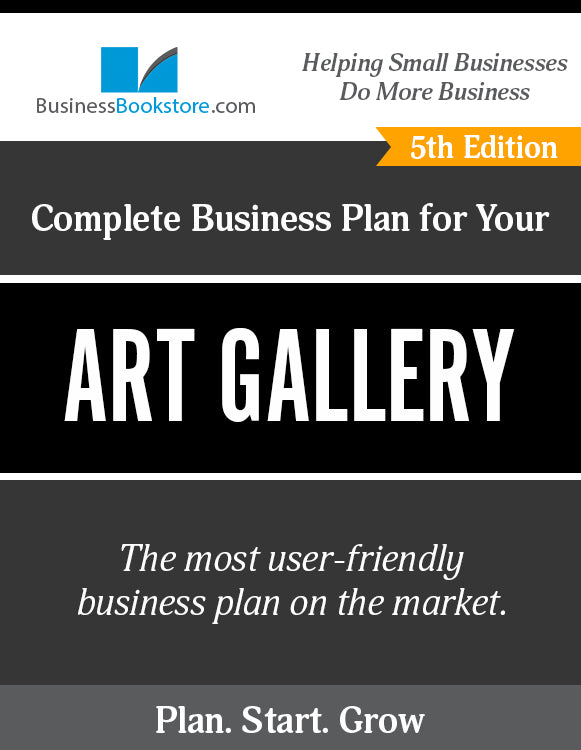 How to Write A Business Plan for an Art Gallery