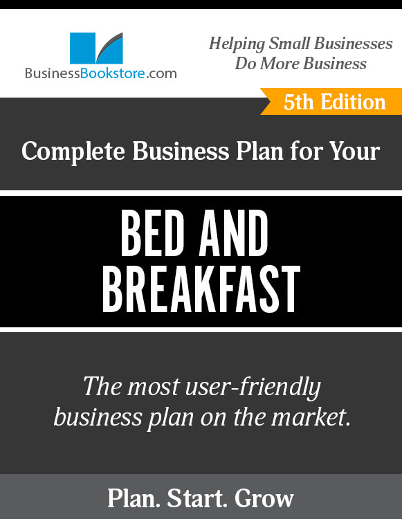 How to Write A Business Plan for a Bed and Breakfast