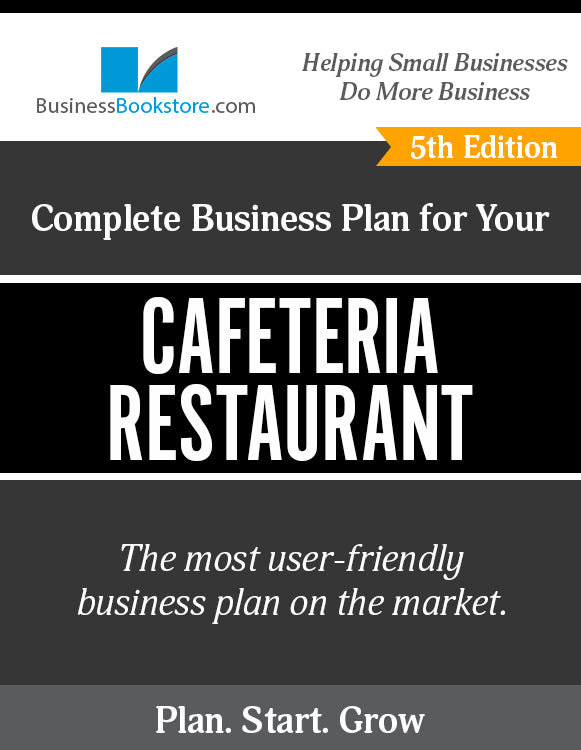 How to Write A Business Plan for a Cafeteria Restaurant