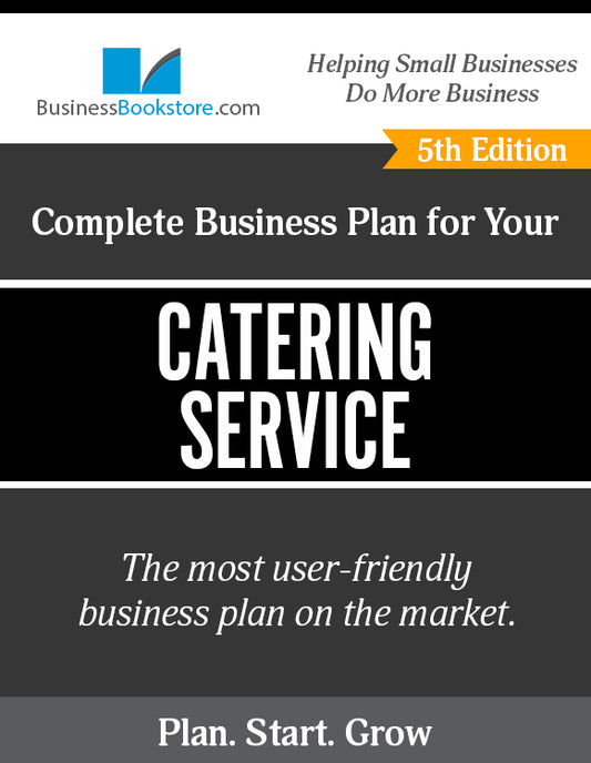 How to Write A Business Plan for a Catering Service