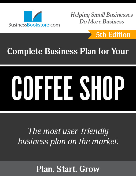 How to Write A Business Plan for a Coffee Shop