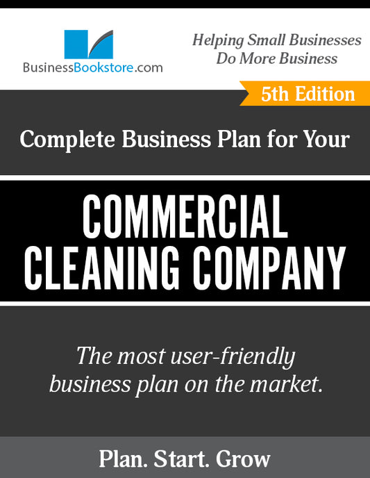 How to Write A Business Plan for a Commercial Cleaning Company