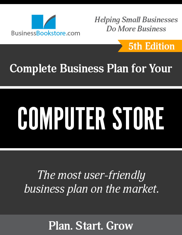How to Write A Business Plan for a Computer Store