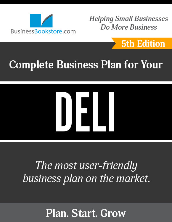 How to Write A Business Plan for a Deli