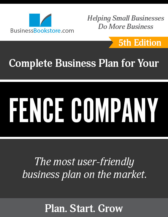 How to Write A Business Plan for a Fence Company
