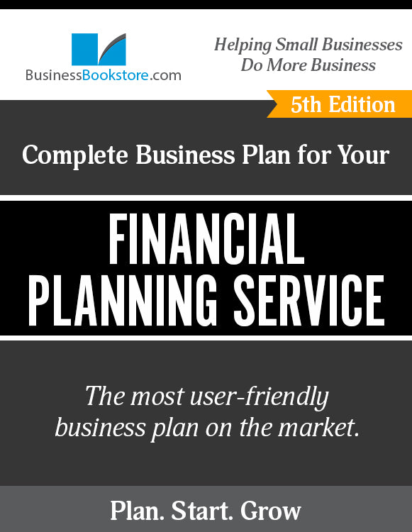 How to Write A Business Plan for a Financial Planning Service