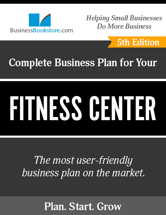 How to Write A Business Plan for a Fitness Center