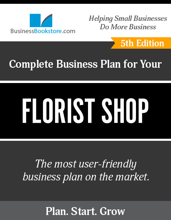 How to Write A Business Plan for a Florist Shop