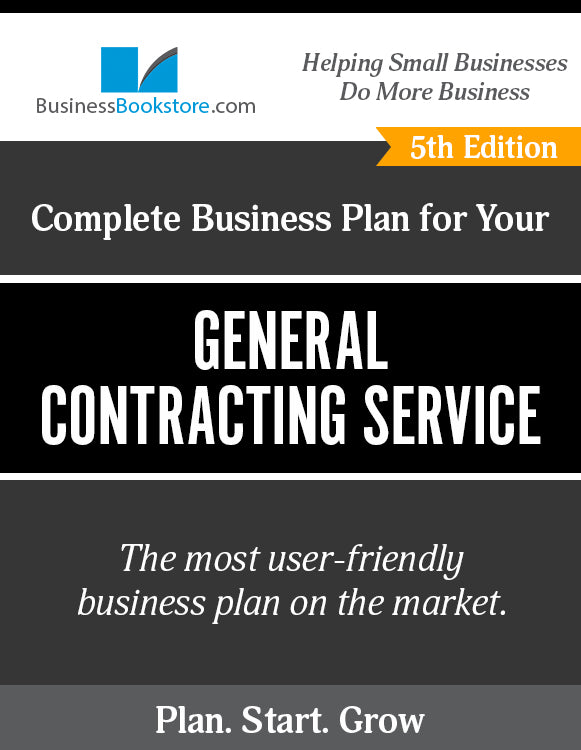 How to Write A Business Plan for a General Contractor Business