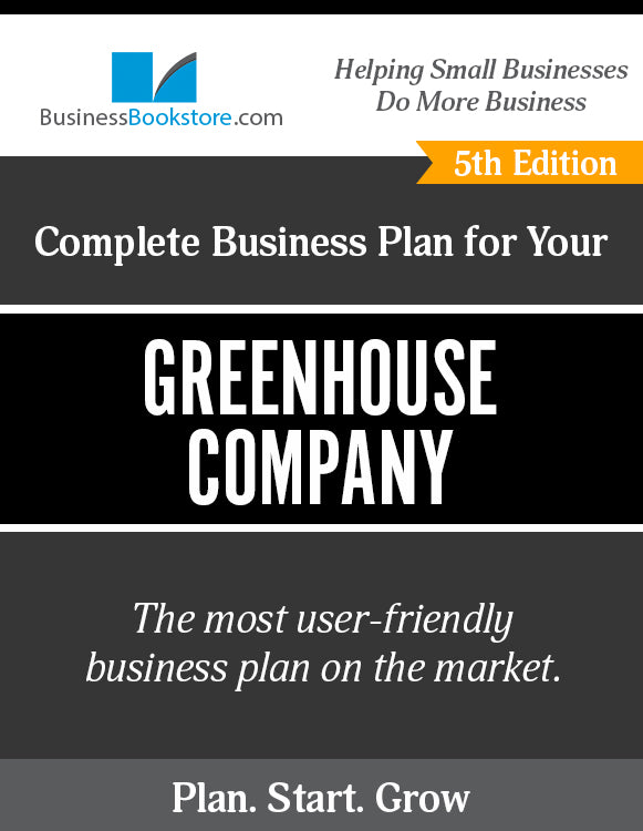 How to Write A Business Plan for a Greenhouse Company