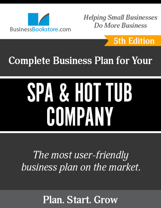 How to Write A Business Plan for a Hot Tub Company