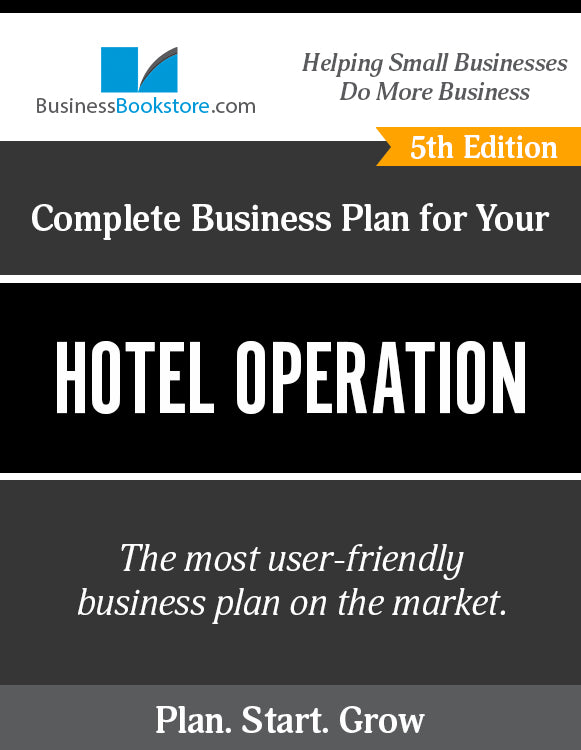 How to Write A Business Plan for a Hotel Operation