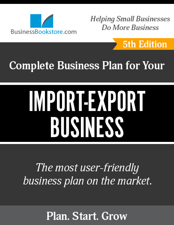 How to Write A Business Plan for an Import-Export Business