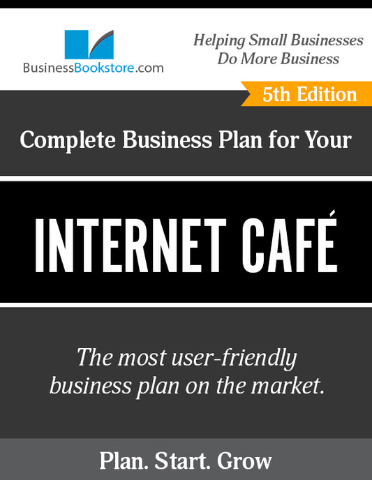 How to Write A Business Plan for an Internet Cafe