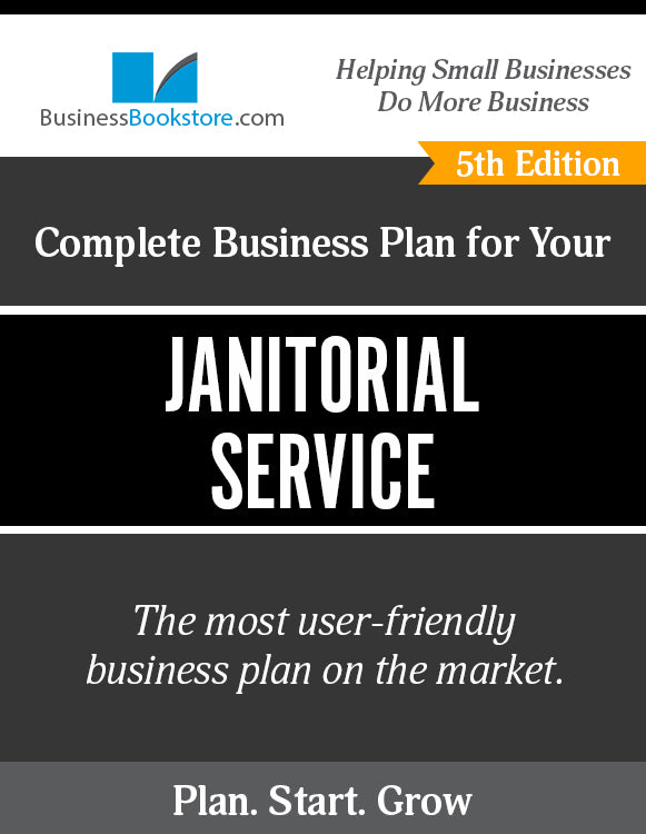 How to Write A Business Plan for a Janitorial Service