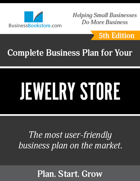 How to Write A Business Plan for a Jewelry Store