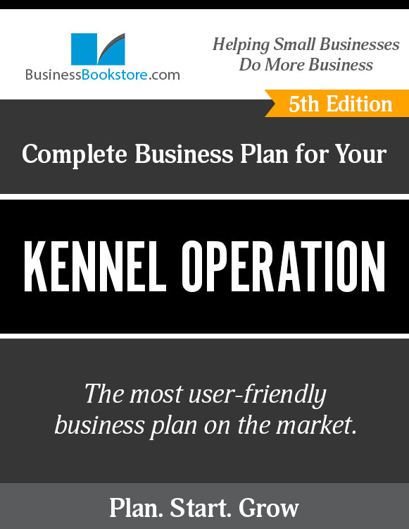 How to Write A Business Plan for a Kennel Operation