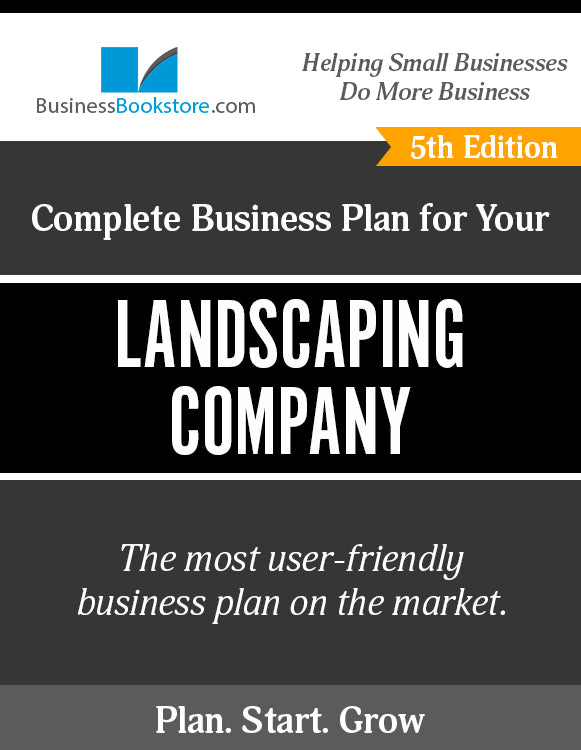 How to Write A Business Plan for a Landscaping Company