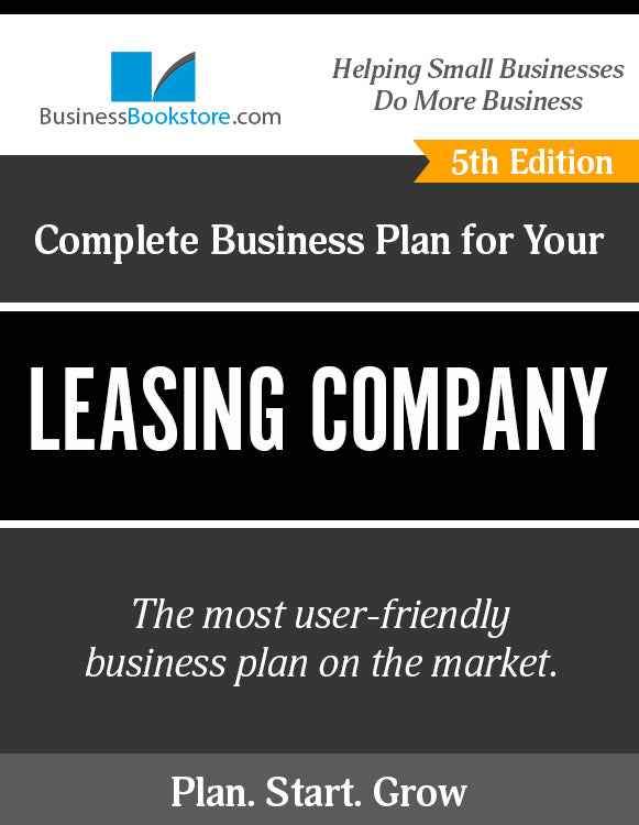 How to Write A Business Plan for a Leasing Company