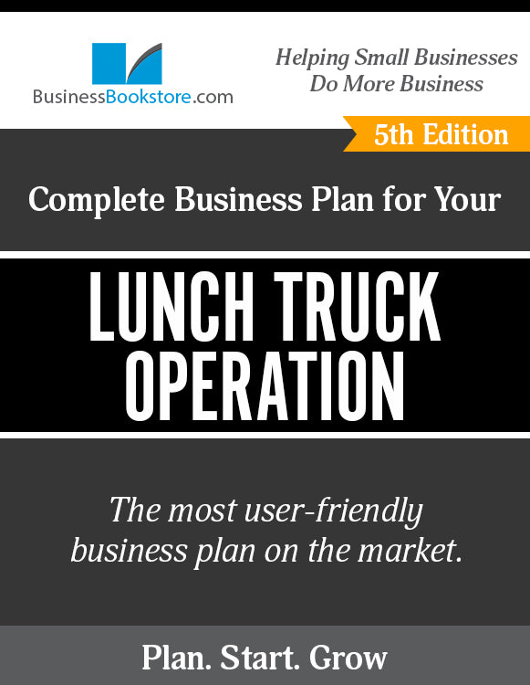 How to Write A Business Plan for a Lunch Truck Operation