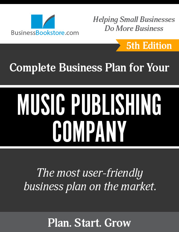 How to Write A Business Plan for a Music Publishing Company