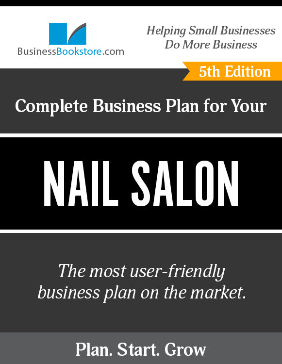 How to Write A Business Plan for a Nail Salon