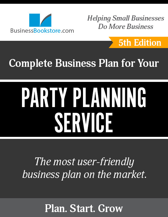 How to Write A Business Plan for a Party Planning Service