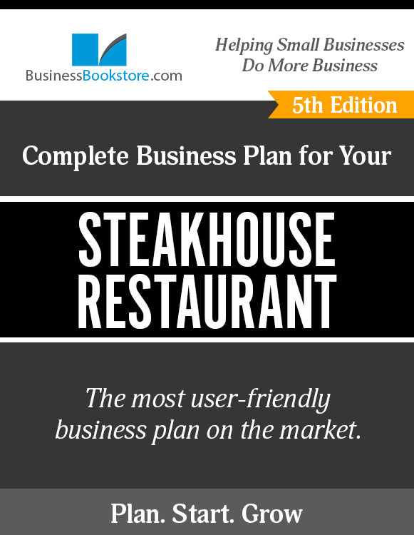 How to Write A Business Plan for a Steakhouse Restaurant