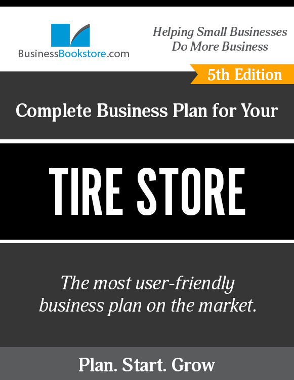 How to Write A Business Plan for a Tire Store