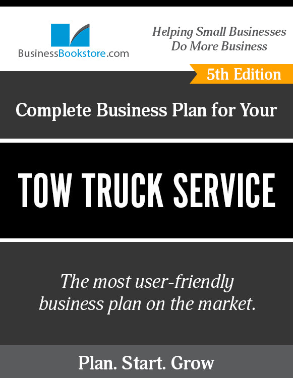 How to Write A Business Plan for a Tow Truck Service