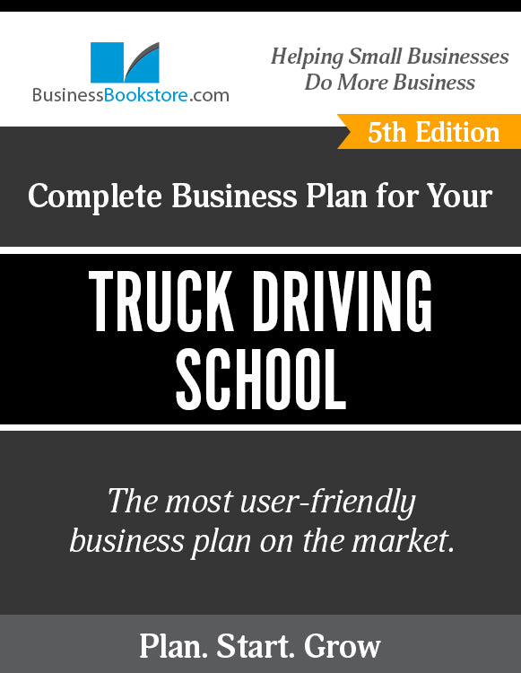 How to Write A Business Plan for a Truck Driving School